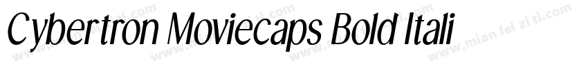 Cybertron Moviecaps Bold Italic字体转换